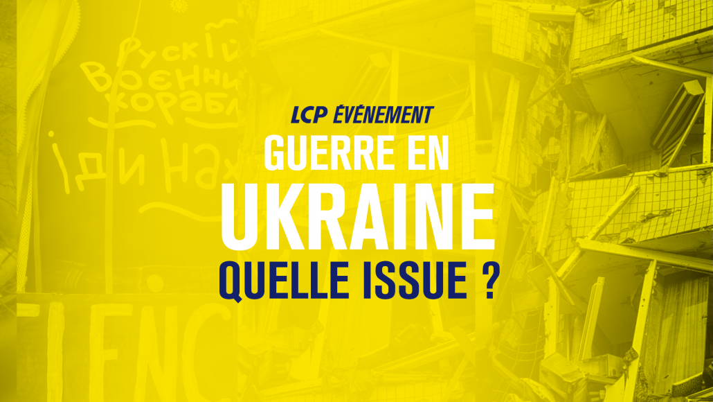 GUERRE EN UKRAINE QUELLE ISSUE ?