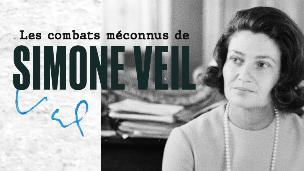 Les combats méconnus de Simone Veil