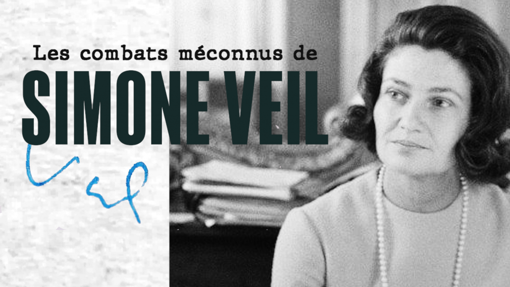 Les combats méconnus de Simone Veil