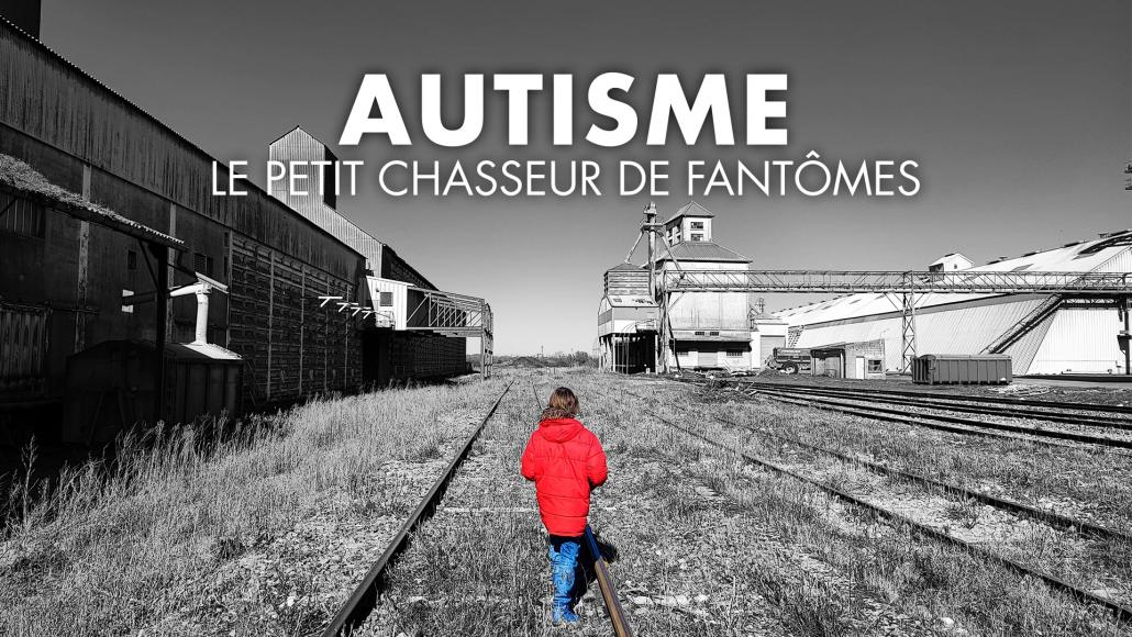Autisme : le petit chasseur de fantômes