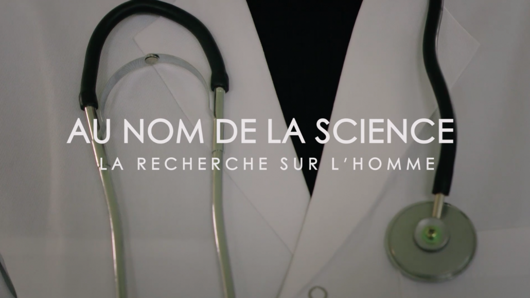 Au nom de la science, la recherche sur l'homme