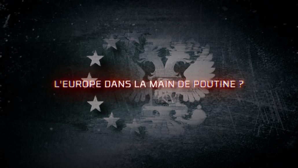 L'Europe dans la main de Poutine ?