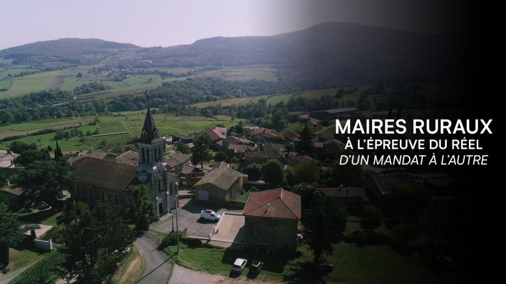 Maires ruraux, à l'épreuve du réel, d'un mandat à l'autre