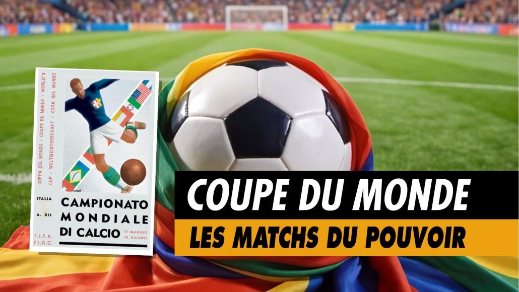 Coupe du monde, en 1934 Mussolini utilise le football comme vitrine de sa propagande.
