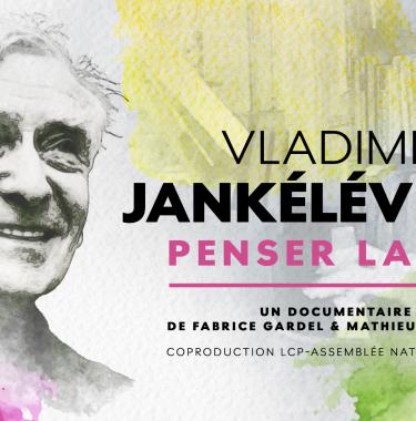Vladimir Jankélévitch, penser la vie