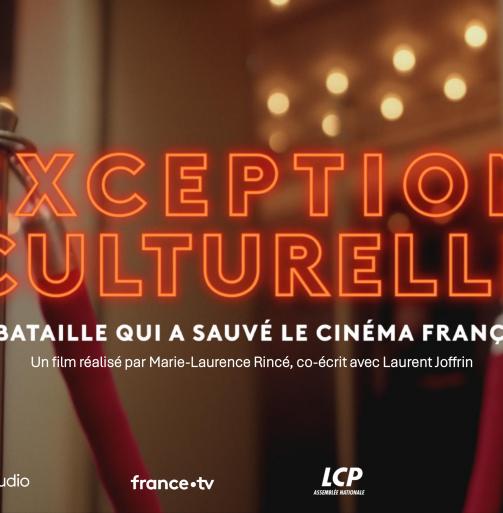 Exception culturelle, la bataille qui a sauvé le cinéma français