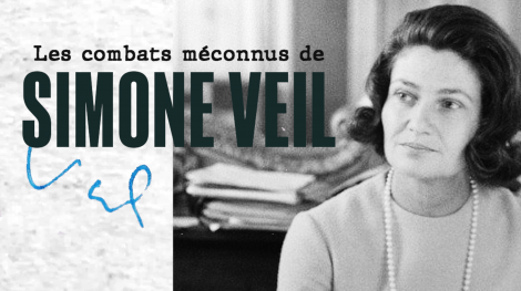 Les combats méconnus de Simone Veil