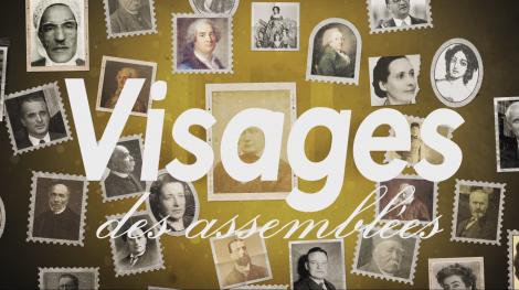 Visages des assemblées | LCP Assemblée nationale
