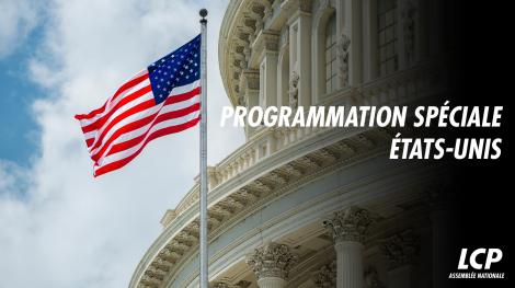 Programmation spéciale Etats Unis sur LCP