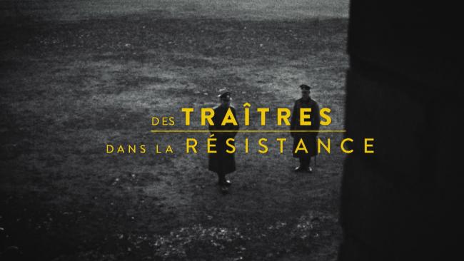 des traitres dans la resistance lcp