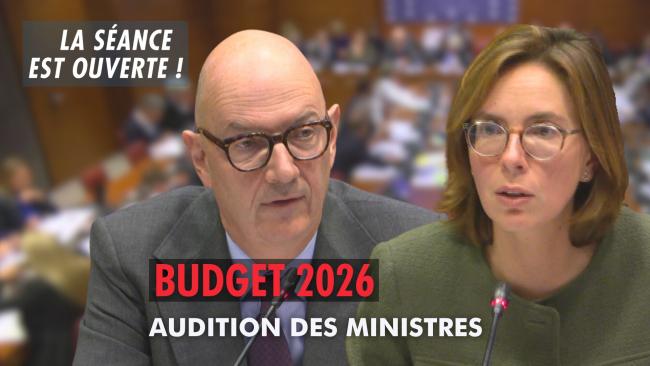 La séance est ouverte ! - Budget 2026 : audition des ministres - 14/10 ...